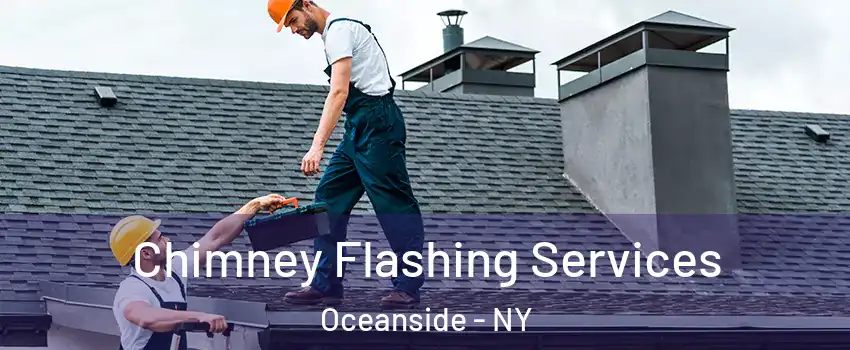 Chimney Flashing Services Oceanside - NY