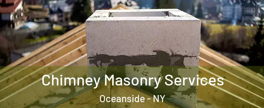  Chimney Masonry Services Oceanside - NY