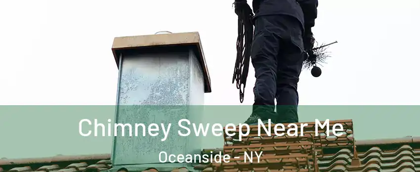  Chimney Sweep Near Me Oceanside - NY