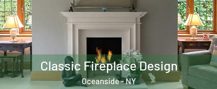  Classic Fireplace Design Oceanside - NY