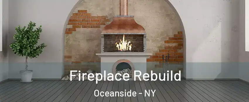  Fireplace Rebuild Oceanside - NY