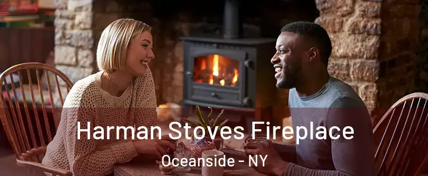  Harman Stoves Fireplace Oceanside - NY