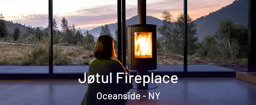  Jøtul Fireplace Oceanside - NY
