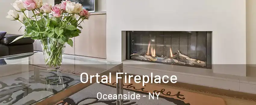 Ortal Fireplace Oceanside - NY