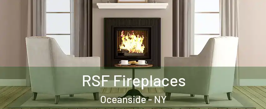  RSF Fireplaces Oceanside - NY