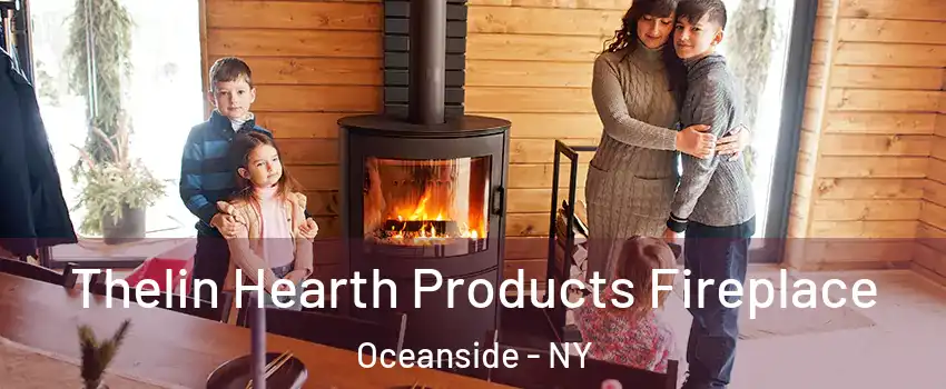  Thelin Hearth Products Fireplace Oceanside - NY