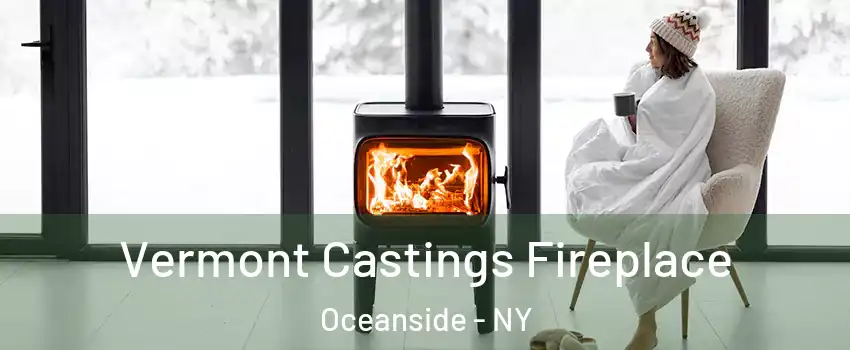  Vermont Castings Fireplace Oceanside - NY